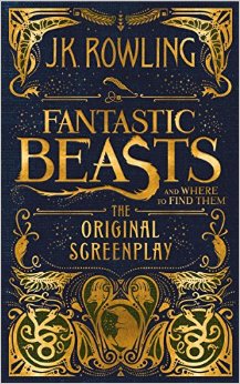 Book Review: Fantastic Beasts and Where to Find Them Original Screenplay by J. K. Rowling